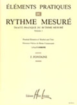 Fontaine F. Elements Pratiques DU Rythme Mesure Vol 1 Fontaine F. Elements Pratiques DU Rythme Mesure Vol 1