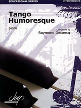 Decancq R. Tango Humoresque Piano Decancq R. Tango Humoresque Piano