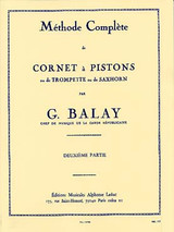 Balay G. Methode Complete Vol 2 de Cornet A  Pistons OU Trompette