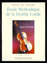Hauchard M. Etude Methodique de la Double Corde Vol 1 Violon Hauchard M. Etude Methodique de la Double Corde Vol 1 Violon