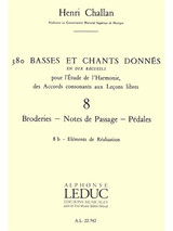 Challan H. 380 Basses et Chants Donnes Vol 8B