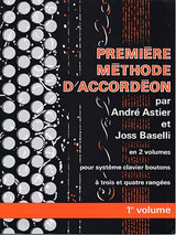Astier A./baselli J. 1RE Methode Vol 1 Accordeon Astier A./baselli J. 1RE Methode Vol 1 Accordeon