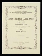 Meriot M. Anthologie Musicale A Chanter Vol 1 Meriot M. Anthologie Musicale A Chanter Vol 1