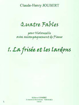 Joubert C.h. Fable N°1: la Frisee et Les Lardons Violoncelle Joubert C.h. Fable N°1: la Frisee et Les Lardons Violoncelle
