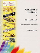 Naulais J. UN Jour A ST Flour Trombone Piano Naulais J. UN Jour A ST Flour Trombone Piano