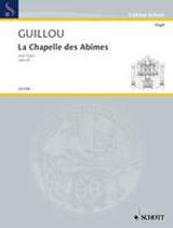 Guillou J. la Chapelle Des Abimes Orgue