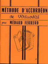 Ferrero M. Methode Accordeon de Virtuosite Ferrero M. Methode Accordeon de Virtuosite