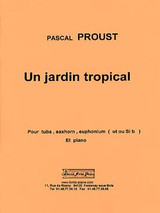 Proust P. UN Jardin Tropical Tuba Proust P. UN Jardin Tropical Tuba