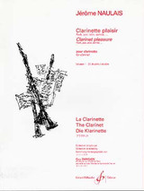 Naulais J. Clarinette Plaisir Vol 1 Naulais J. Clarinette Plaisir Vol 1