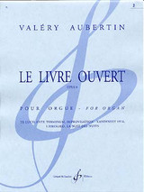 Aubertin V. le Livre Ouvert OP 6 Vol 2 Orgue