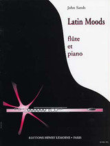 Sands J. Latin Moods Flute Sands J. Latin Moods Flute