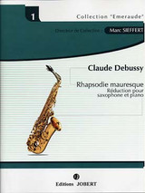 Debussy C. Rhapsodie Mauresque Saxophone Debussy C. Rhapsodie Mauresque Saxophone