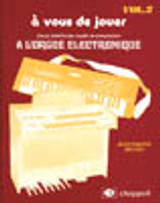 Delrieu J.p. A Vous de Jouer Vol 2 Orgue Delrieu J.p. A Vous de Jouer Vol 2 Orgue