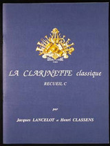 Lancelot J./classens H. la Clarinette Classique Vol C Lancelot J./classens H. la Clarinette Classique Vol C