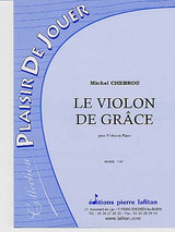 Chebrou M. le Violon de Grace Violon Chebrou M. le Violon de Grace Violon
