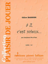 Barbier G. A 2 C'est Mieux Saxo Sib Barbier G. A 2 C'est Mieux Saxo Sib