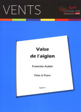 Aubin F. Valse de L'aiglon Flute Aubin F. Valse de L'aiglon Flute