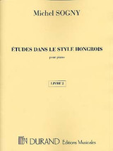 Sogny M. Etudes Dans le Style Hongrois Vol 2 Piano Sogny M. Etudes Dans le Style Hongrois Vol 2 Piano