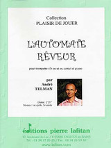 Telman A. L'automate Reveur Trompette UT OU Sib OU Cornet Telman A. L'automate Reveur Trompette UT OU Sib OU Cornet