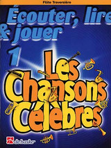 Ecouter Lire Jouer:  Les Chansons Celebres Flute Ecouter Lire Jouer:  Les Chansons Celebres Flute
