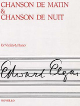 Elgar E. Chanson de Matin et Chanson de Nuit OP 15 N°1 et 2 Violon Elgar E. Chanson de Matin et Chanson de Nuit OP 15 N°1 et 2 Violon