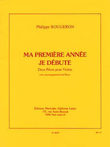 Rougeron P. MA Premiere Annee JE Debute Violon Rougeron P. MA Premiere Annee JE Debute Violon