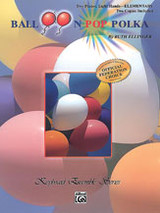 Ellinger R. Balloon Pop Polka 2 Pianos 8 Mains Ellinger R. Balloon Pop Polka 2 Pianos 8 Mains