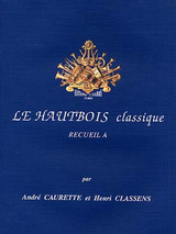 Caurette A./classens H. le Hautbois Classique Vol A Caurette A./classens H. le Hautbois Classique Vol A