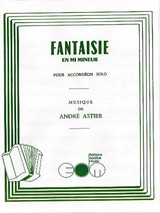 Astier A. Fantaisie MI Mineur Accordeon Astier A. Fantaisie MI Mineur Accordeon