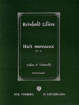 Gliere R. 8 Morceaux OP 39 Violon Violoncelle Gliere R. 8 Morceaux OP 39 Violon Violoncelle