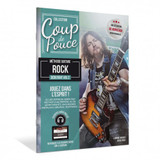 Roux D./miqueu L. Coup de Pouce Debutant Guitare Rock  Vol 2 Roux D./miqueu L. Coup de Pouce Debutant Guitare Rock  Vol 2