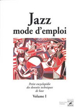 Baudoin P. Jazz Mode D'emploi Vol 1 Baudoin P. Jazz Mode D'emploi Vol 1