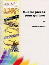 Feral J. Quatre Pieces Guitare Feral J. Quatre Pieces Guitare