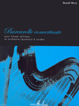 Wery B. Barcarolle Concertante Harpe et Quatuor Wery B. Barcarolle Concertante Harpe et Quatuor