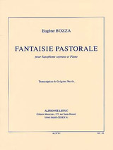 Bozza E. Fantaisie Pastorale Saxophone Soprano