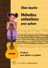 Ayache E. Melodies Enfantines Guitare