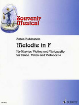 Rubinstein A. Melodie IN F Piano, Violon et Violoncelle Rubinstein A. Melodie IN F Piano, Violon et Violoncelle