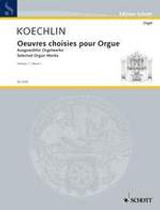 Koechlin C. Oeuvres Choisies Vol 1 Orgue