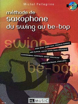 Pellegrino M. Methode de Saxophone DU Swing AU BE Bop Pellegrino M. Methode de Saxophone DU Swing AU BE Bop