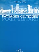 le Gars M. Paysages Celtiques Guitare le Gars M. Paysages Celtiques Guitare