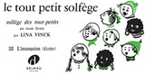 Vinck L. le Tout Petit Solfege Vol 3 Vinck L. le Tout Petit Solfege Vol 3