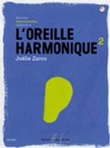 Zarco J. L'oreille Harmonique Vol 2 Improvisation Zarco J. L'oreille Harmonique Vol 2 Improvisation