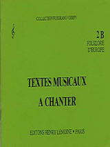 Fleurant M./voirpy A. Textes Musicaux A Chanter 2B Fleurant M./voirpy A. Textes Musicaux A Chanter 2B