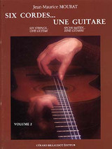 Mourat J.m. Six Cordes Une Guitare Vol 2 Mourat J.m. Six Cordes Une Guitare Vol 2