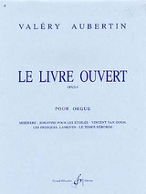 Aubertin V. le Livre Ouvert OP 6 Vol 1 Orgue