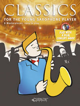 Classics For The Young Saxophone Player Classics For The Young Saxophone Player