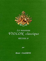 Classens H. le Nouveau Violon Classique Vol B Classens H. le Nouveau Violon Classique Vol B