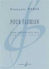 Paris F. Pour Florian Violoncelle Solo Paris F. Pour Florian Violoncelle Solo