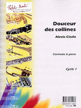 Ciesla A. Douceur Des Collines Clarinette Ciesla A. Douceur Des Collines Clarinette