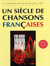 UN Siecle de Chansons Francaises 1989 - 1999